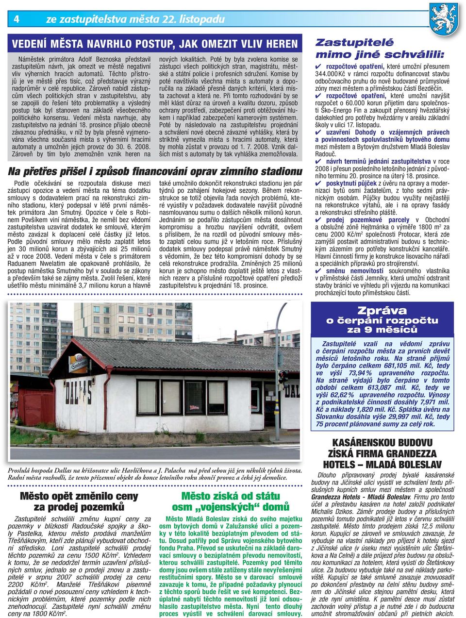 Těchto přístrojů je ve městě přes tisíc, což představuje výrazný nadprůměr v celé republice.