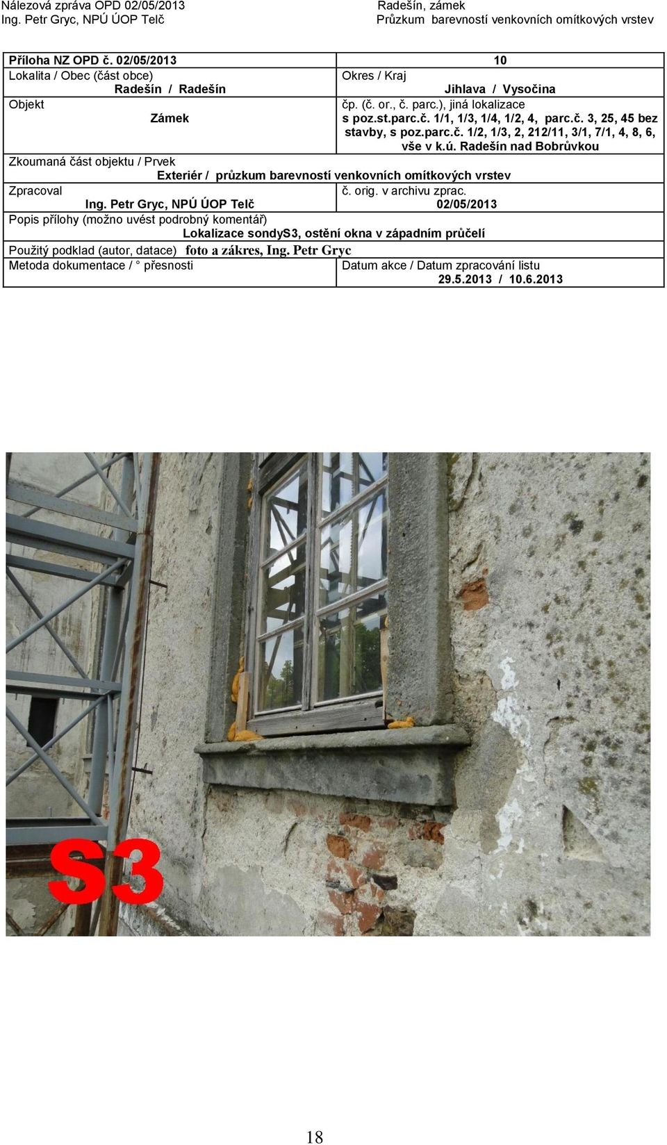 západním průčelí Použitý podklad