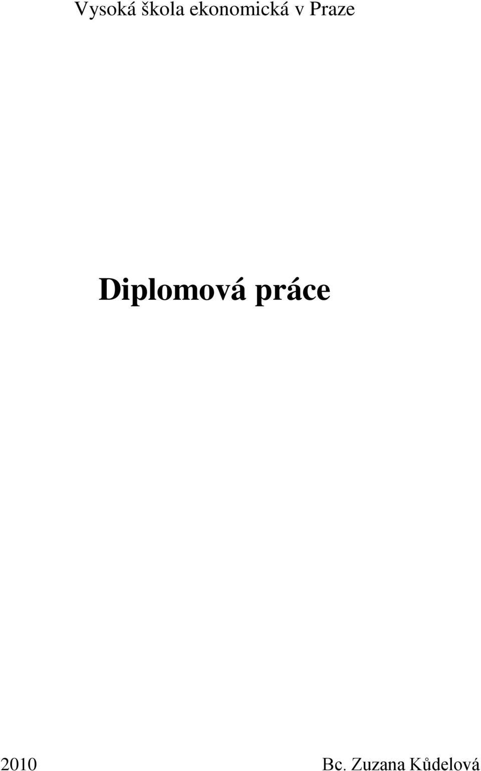 Praze Diplomová