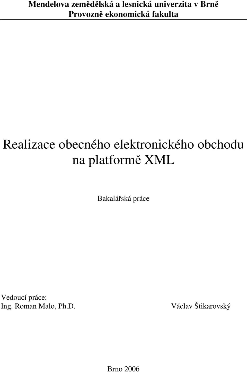 elektronického obchodu na platformě XML Bakalářská