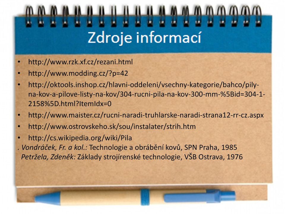 itemidx=0 http://www.maister.cz/rucni-naradi-truhlarske-naradi-strana12-rr-cz.aspx http://www.ostrovskeho.sk/sou/instalater/strih.