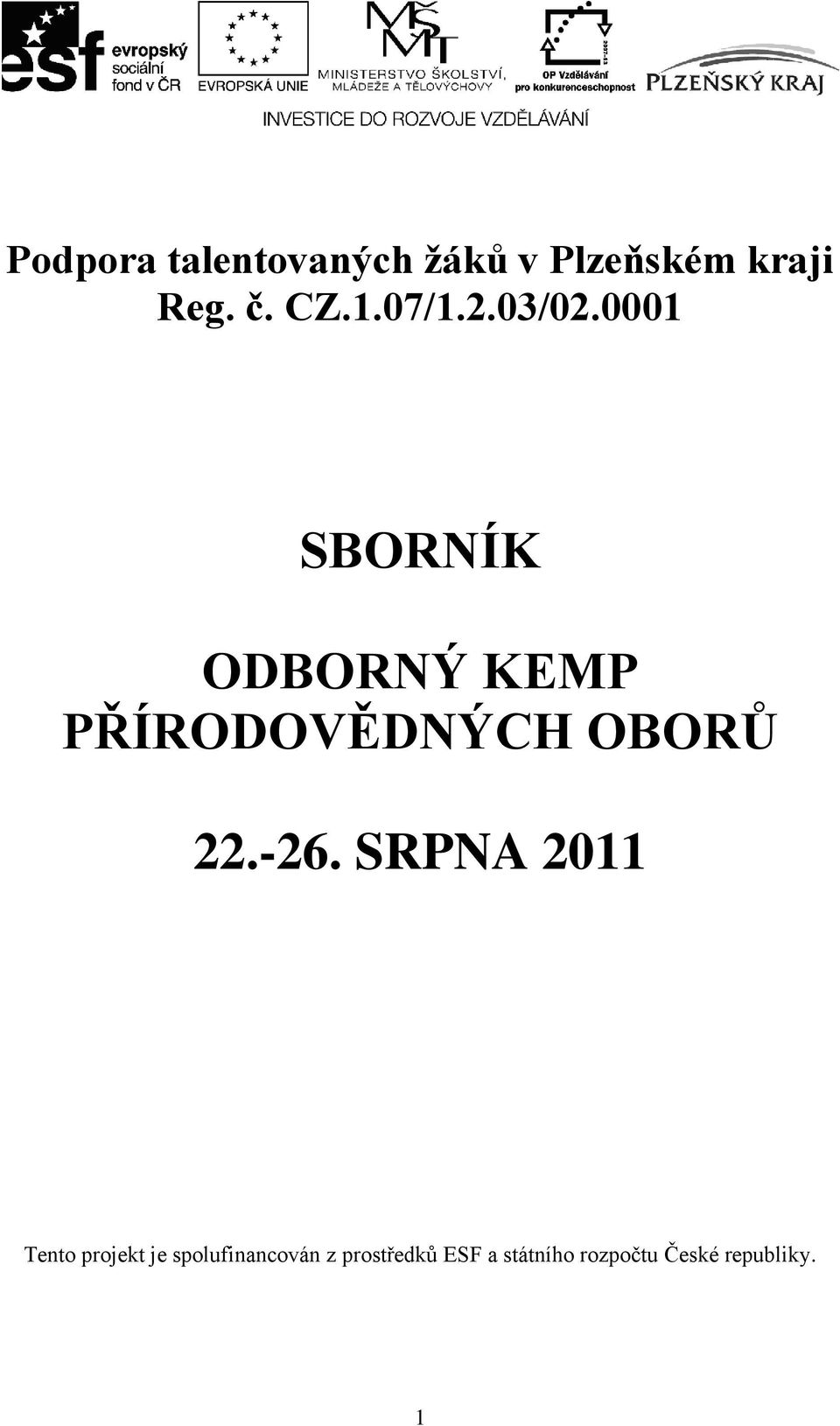 0001 SBORNÍK ODBORNÝ KEMP PŘÍRODOVĚDNÝCH OBORŮ 22.-26.
