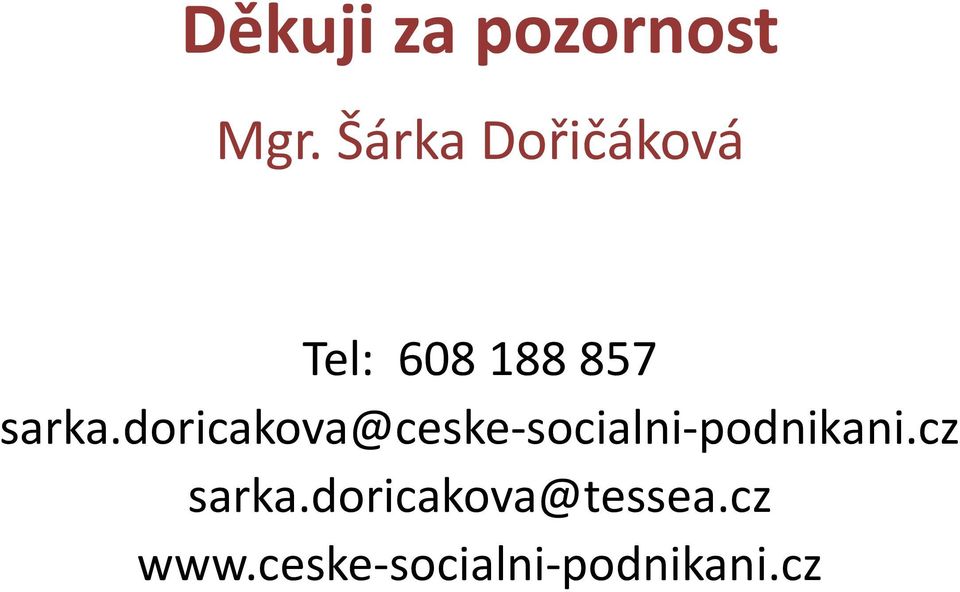 doricakova@ceske-socialni-podnikani.