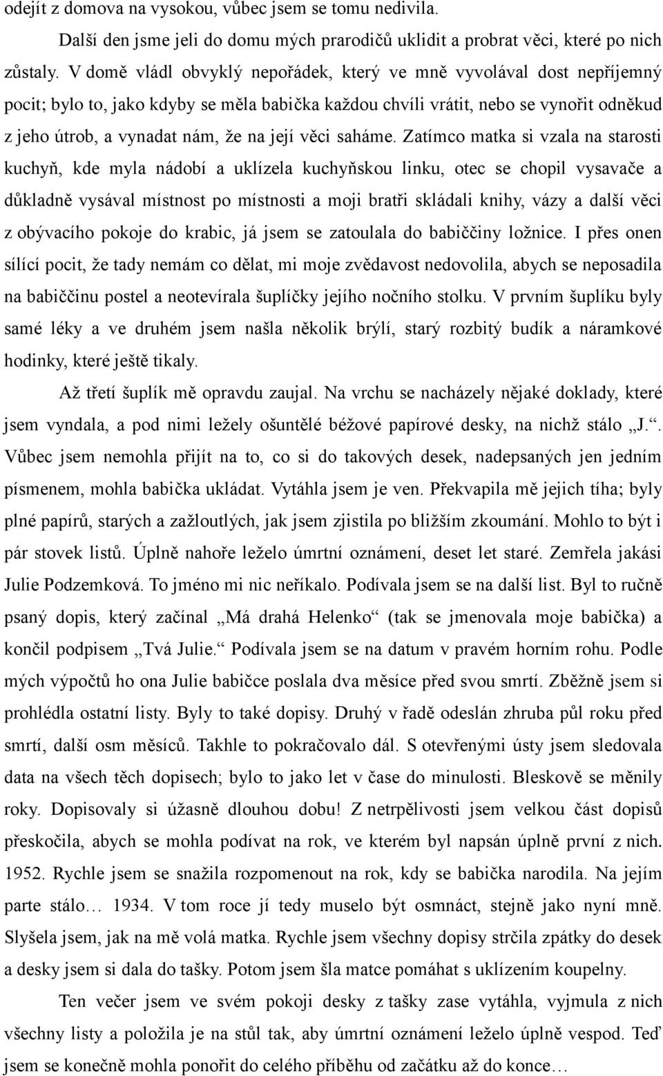 věci saháme.