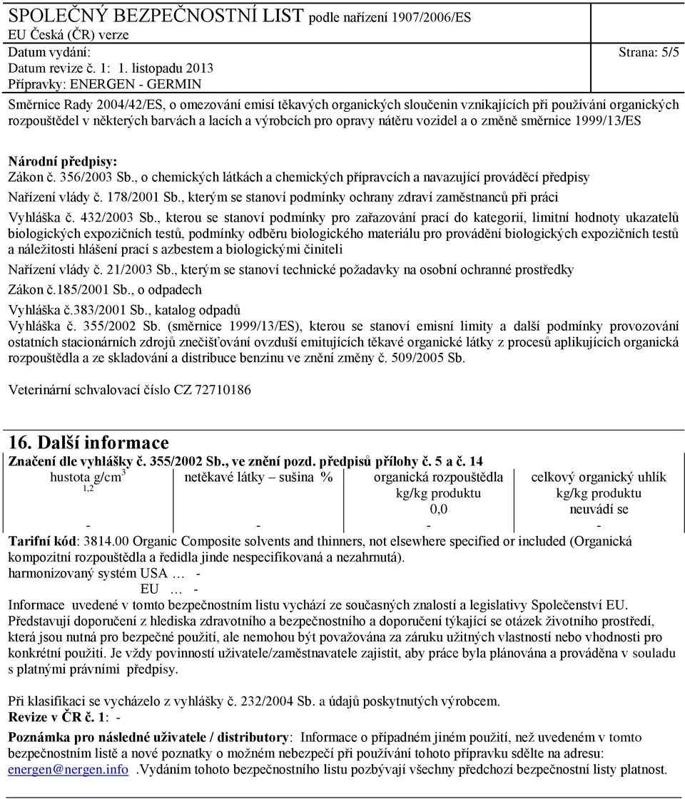 , kterým se stanoví podmínky ochrany zdraví zaměstnanců při práci Vyhláška č. 432/2003 Sb.