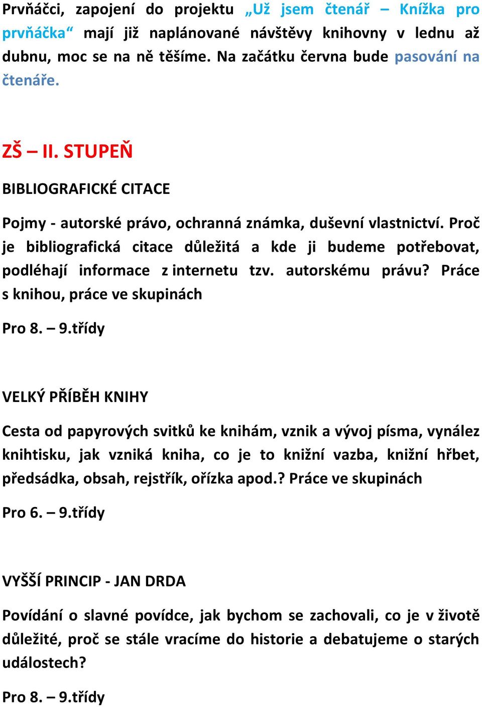 autorskému právu? Práce s knihou, práce ve skupinách Pro 8. 9.