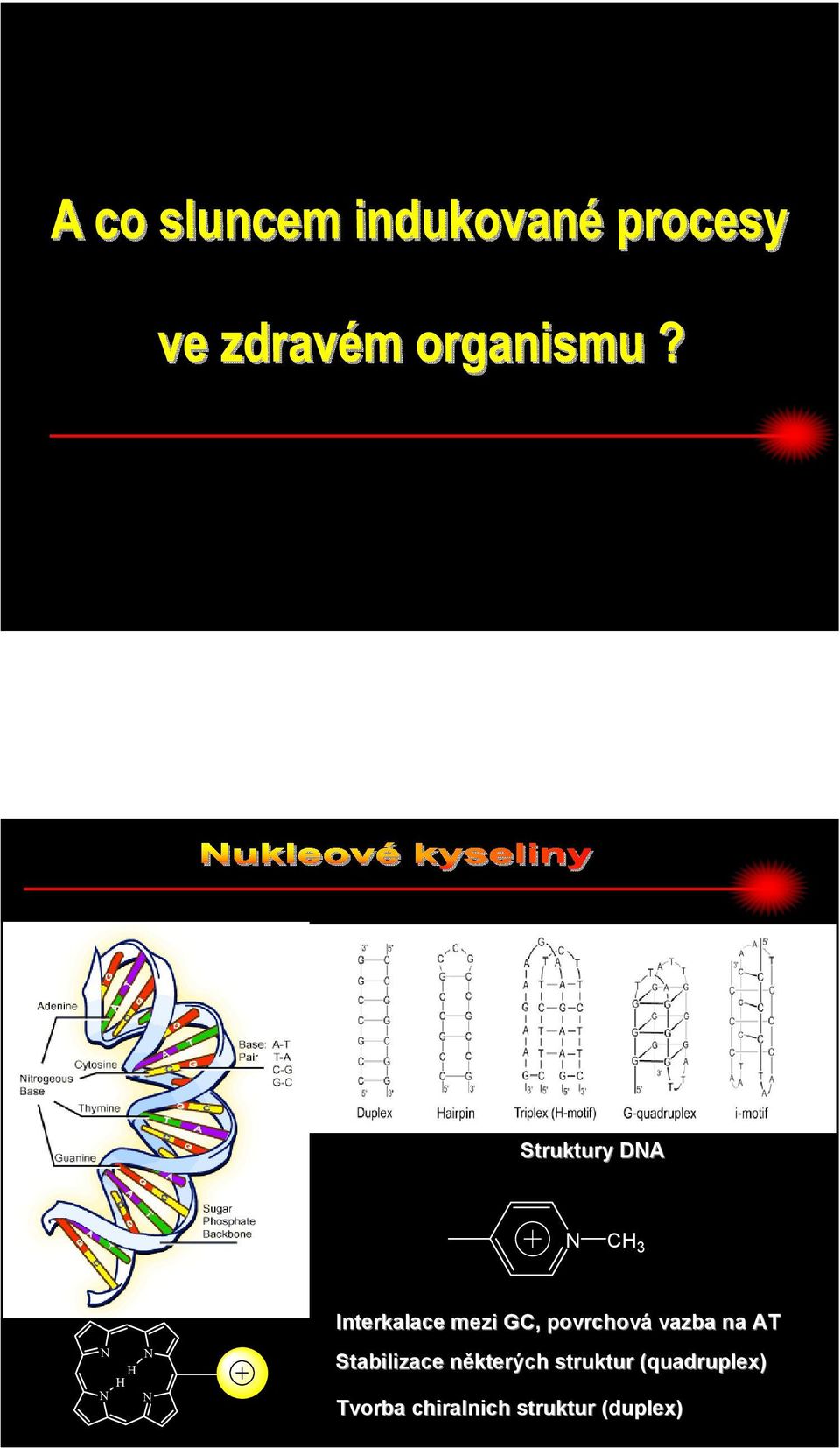 některých n struktur (quadruplex(