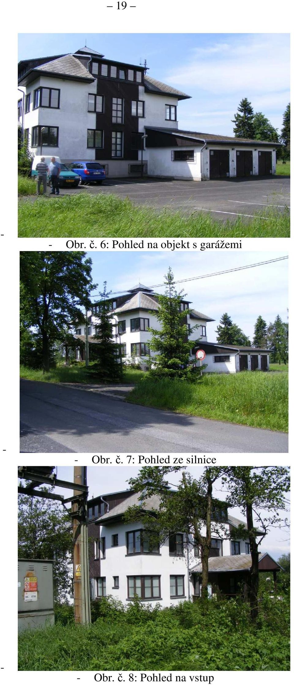 garážemi - - Obr. č.