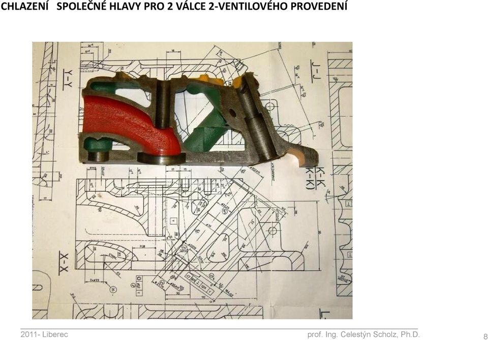 PROVEDENÍ 2011- Liberec