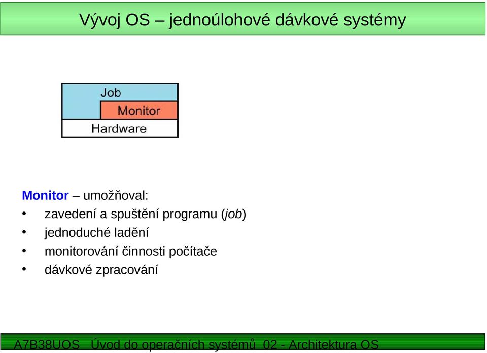 programu (job) jednoduché ladění