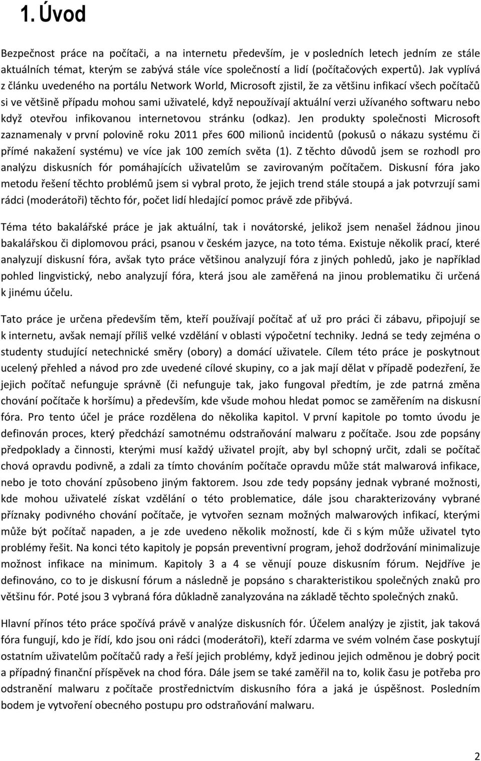 softwaru nebo když otevřou infikovanou internetovou stránku (odkaz).