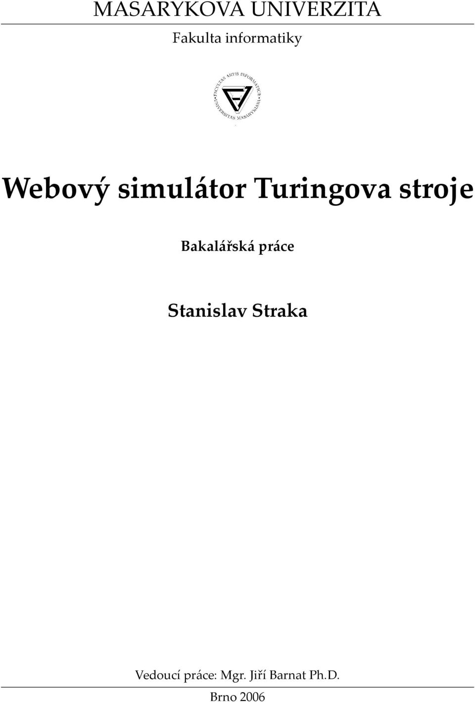 stroje Bakalářská práce Stanislav