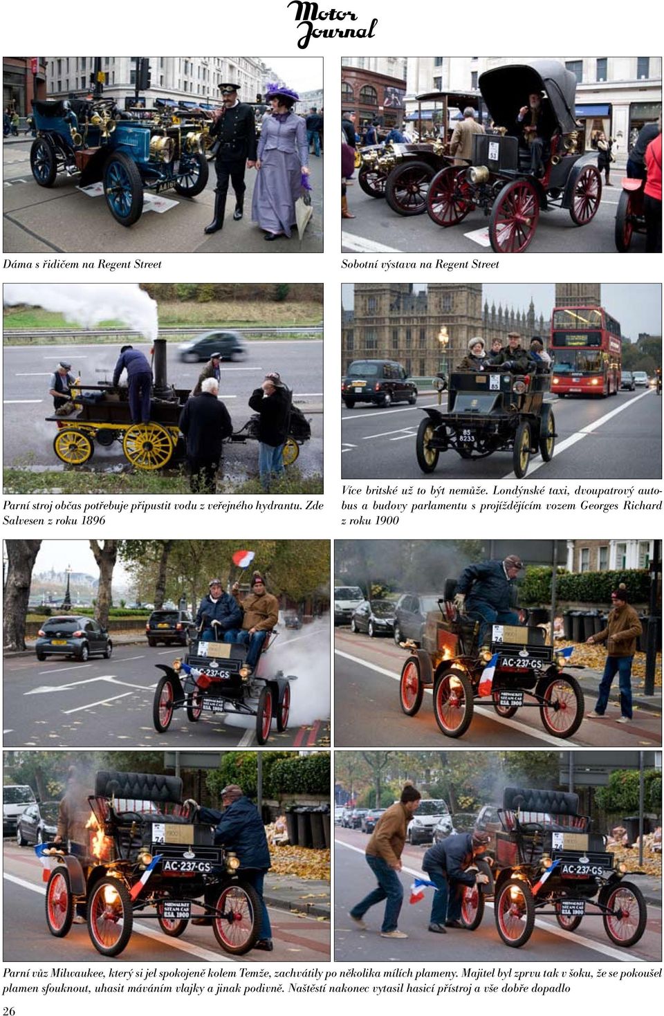 Londýnské taxi, dvoupatrový autobus a budovy parlamentu s projíždějícím vozem Georges Richard z roku 1900 Parní vůz Milwaukee, který si
