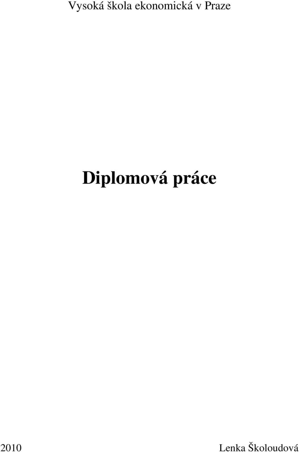 Praze Diplomová