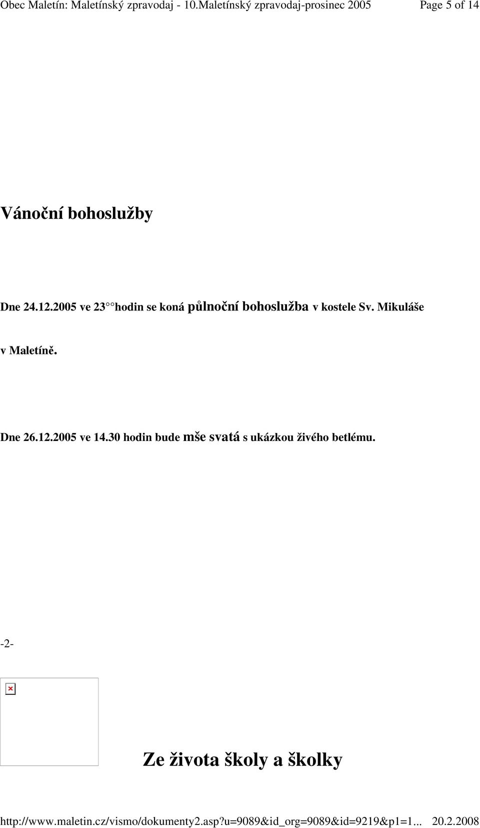 Sv. Mikuláše v Maletíně. Dne 26.12.2005 ve 14.
