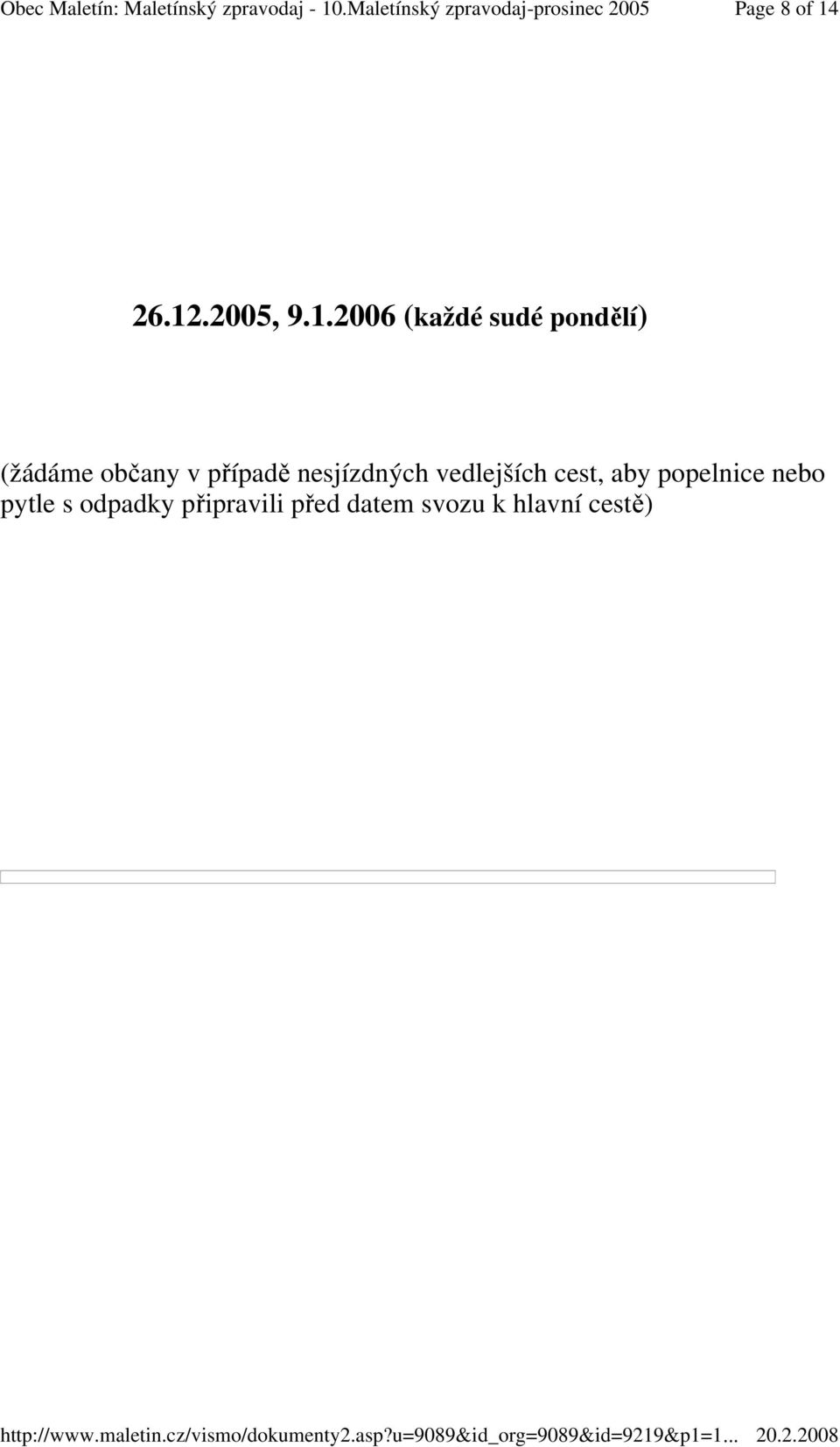 (žádáme občany v případě nesjízdných