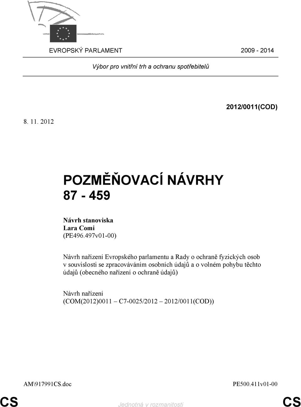 497v01-00) Evropského parlamentu a Rady o ochraně fyzických osob v souvislosti se zpracováváním osobních