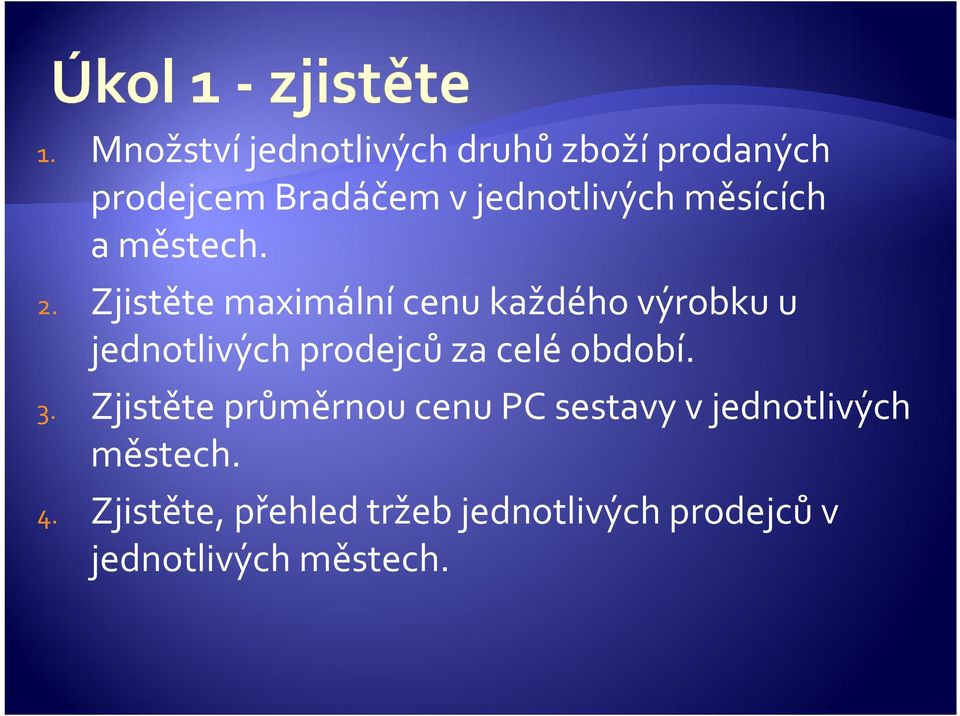 Zjistěte maximální cenu každého výrobku u jednotlivých prodejců za celé období.