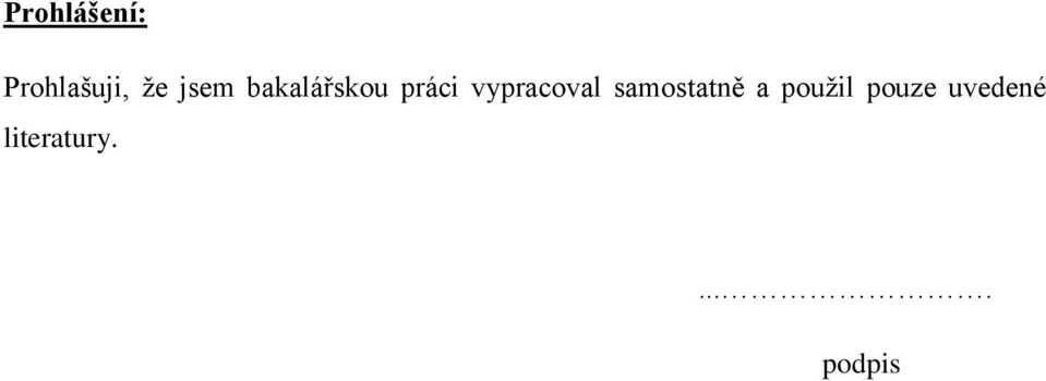 vypracoval samostatně a