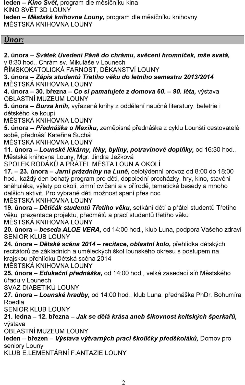 února Burza knih, vyřazené knihy z oddělení naučné literatury, beletrie i dětského ke koupi 5.