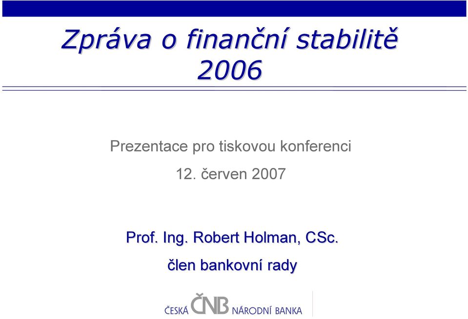 konferenci 12. červen 2007 Prof.