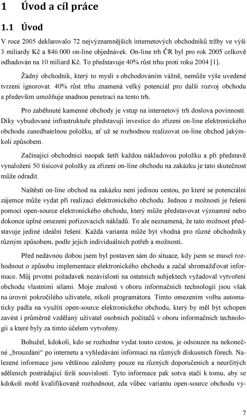 Žádný obchodník, který to myslí s obchodováním vážně, nemůže výše uvedené tvrzení ignorovat.