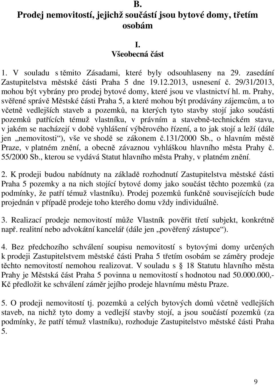 stské části Praha 5 dne 19.12.2013, usnesení č. 29/31/2013, mo