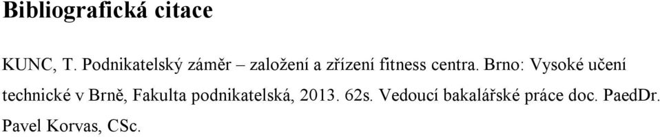 Brno: Vysoké učení technické v Brně, Fakulta