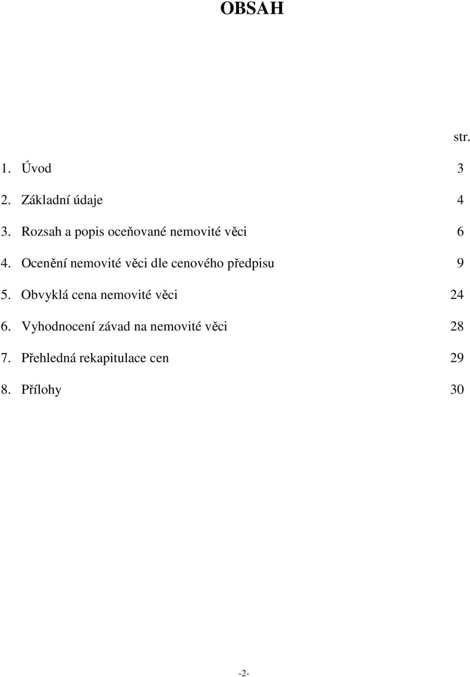 Ocenění nemovité věci dle cenového předpisu 9 5.