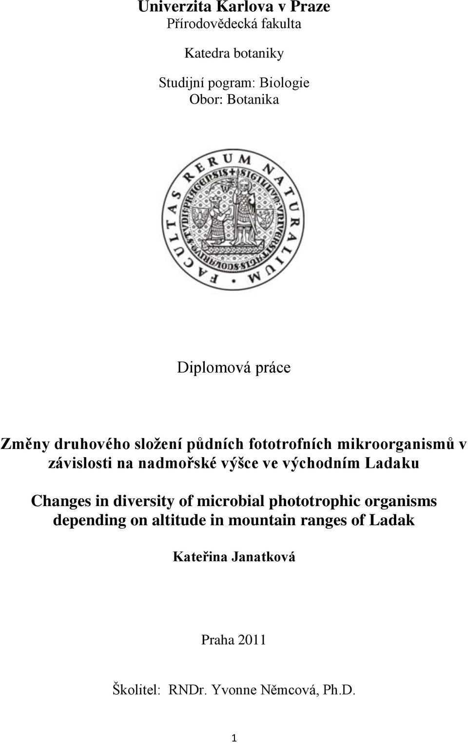 nadmořské výšce ve východním Ladaku Changes in diversity of microbial phototrophic organisms depending
