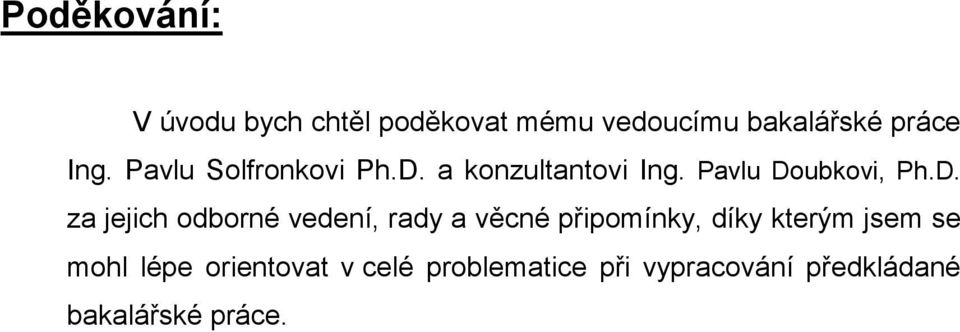 a konzultantovi Ing. Pavlu Do