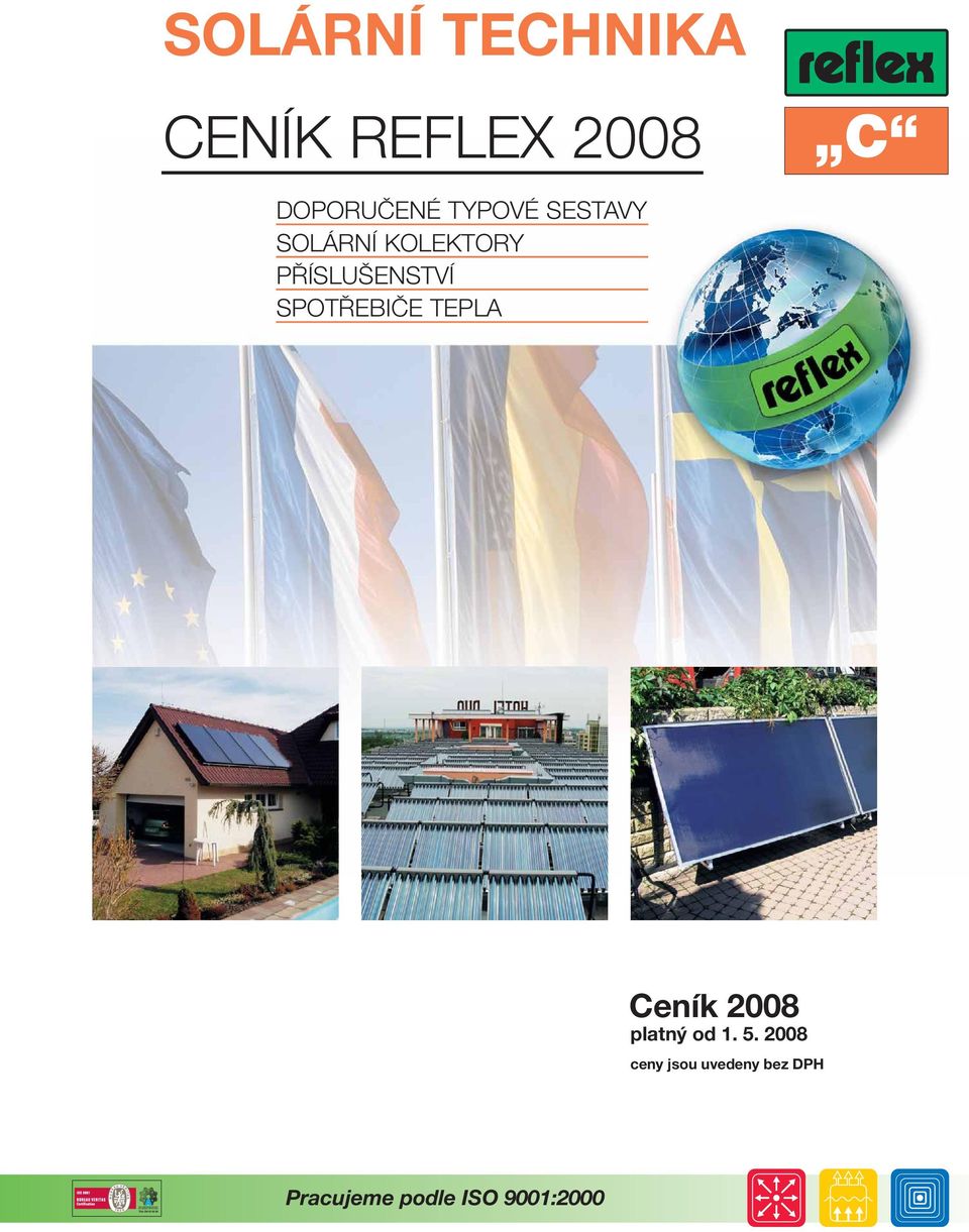 SPOTŘEBIČE TEPLA Ceník 2008 platný od 1. 5.
