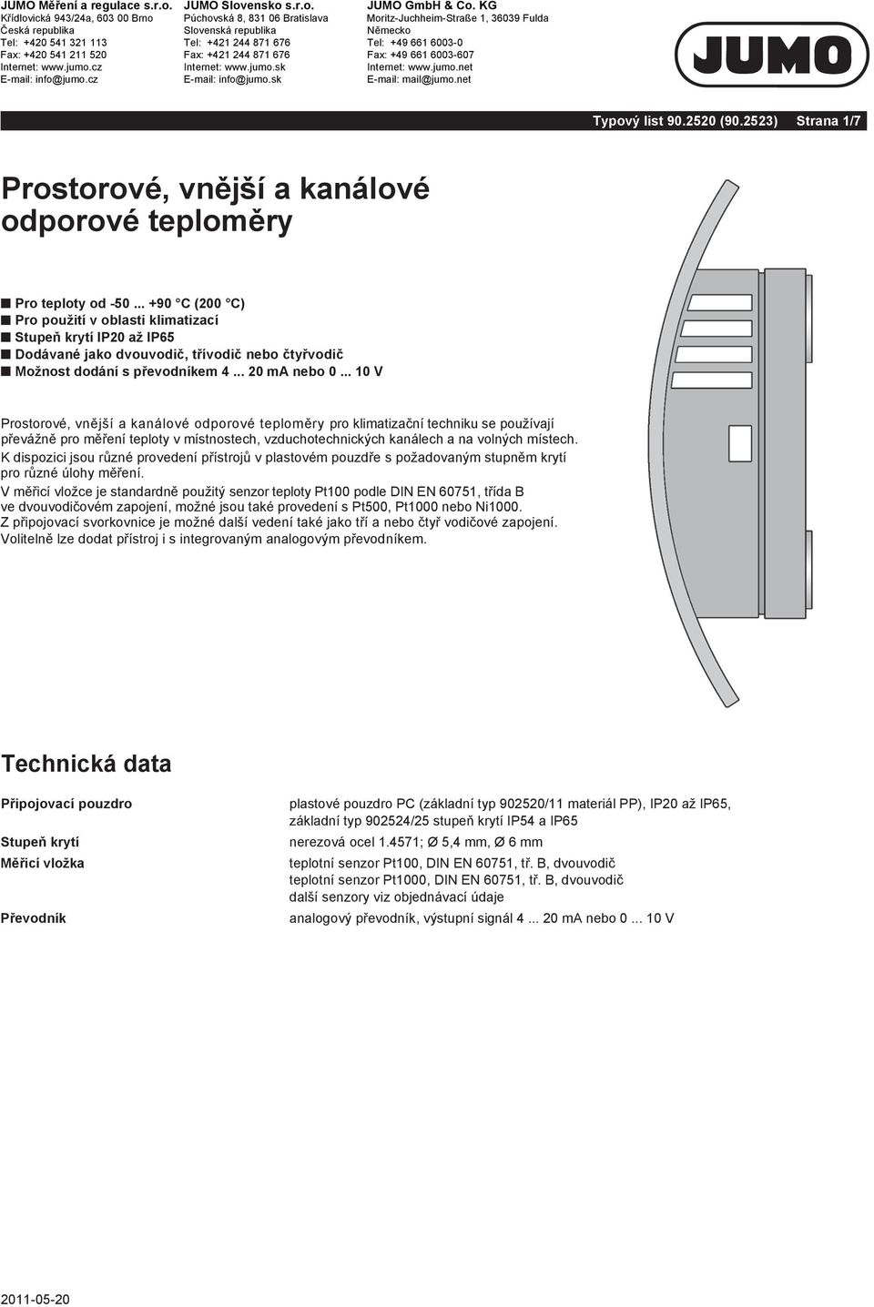 Internet: www net E-mail: inf E-mail: inf E-mail: net Typový list 90.2520 (90.2523) Strana 1/7 Pro teploty od -50.