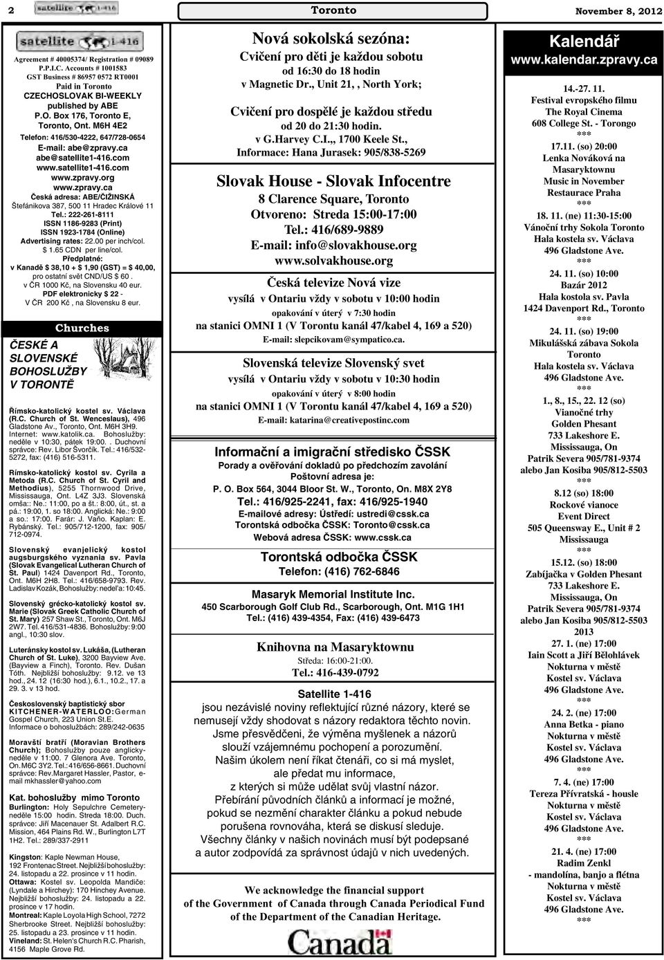 : 222-261-8111 ISSN 1186-9283 (Print) ISSN 1923-1784 (Online) Advertising rates: 22.00 per inch/col. $ 1.65 CDN per line/col.