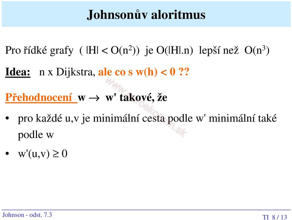 ? Přehodnocení w w' takové, že pro každé u,v je minimální