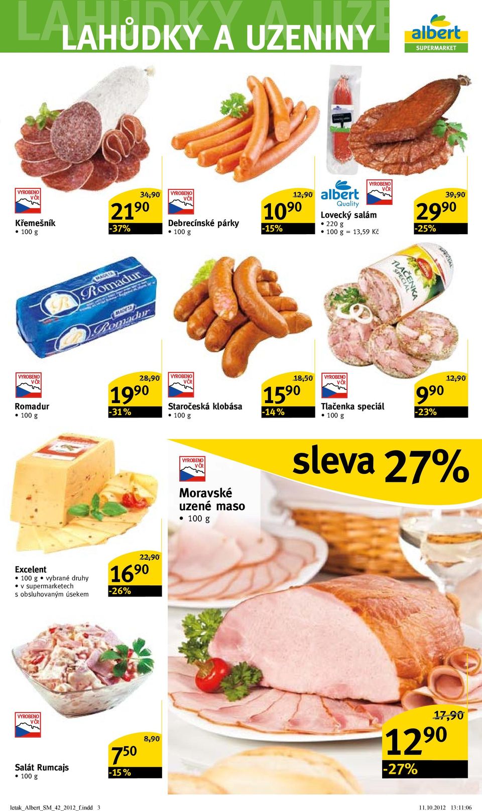 speciál -23% 12,90/ Moravské uzené maso sleva 27% excelent v supermarketech s obsluhovaným úsekem 16