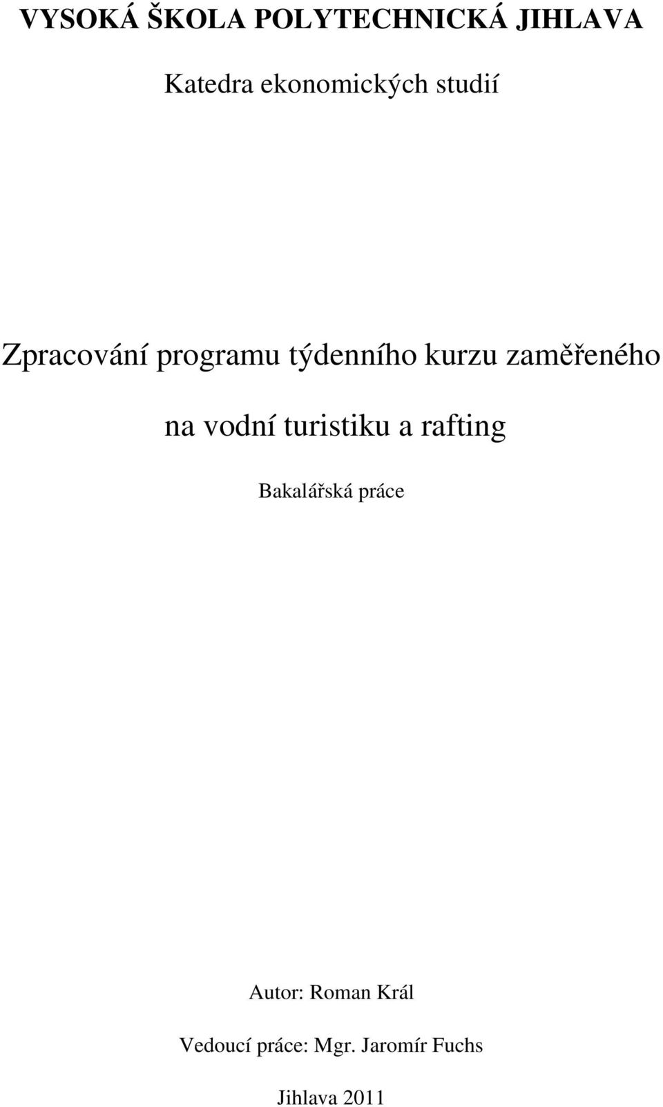 kurzu zaměřeného na vodní turistiku a rafting