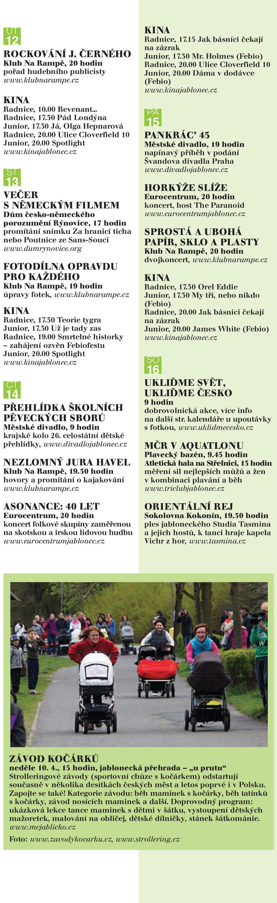 Na Rampě, 19 hodin úpravy fotek, Junior, 17.30 Už je tady zas Radnice, 19.