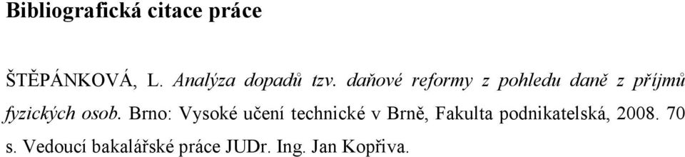 daňové reformy z pohledu daně z příjmů fyzických osob.