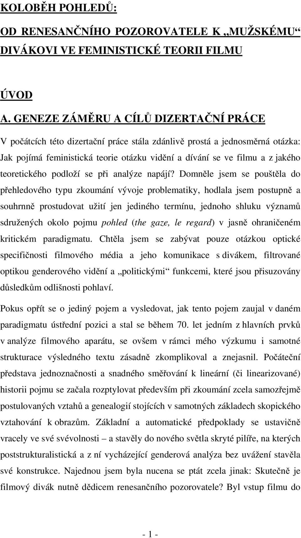 teoretického podloží se při analýze napájí?