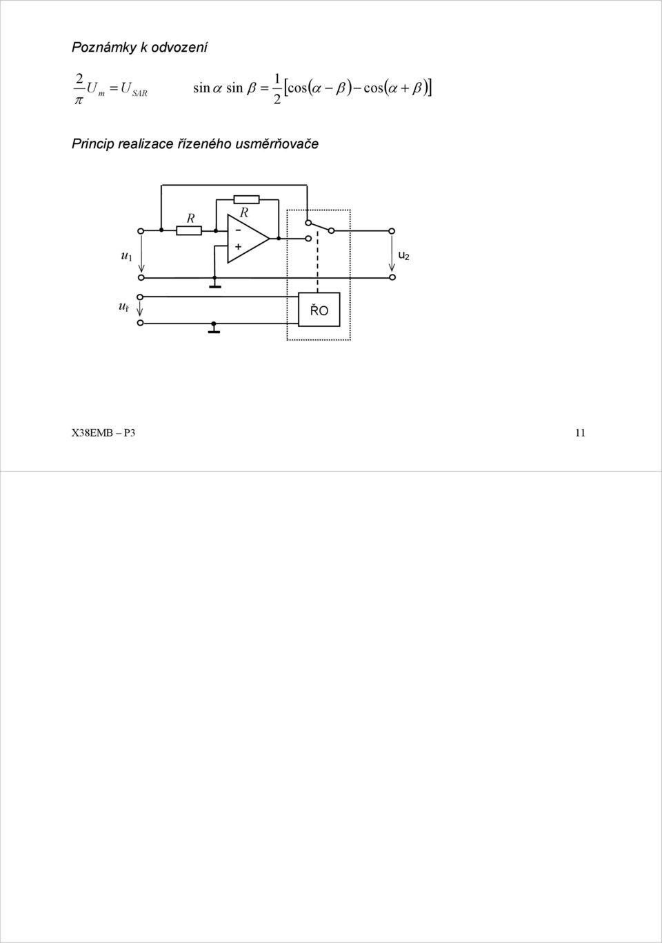 β )] Princip realizace