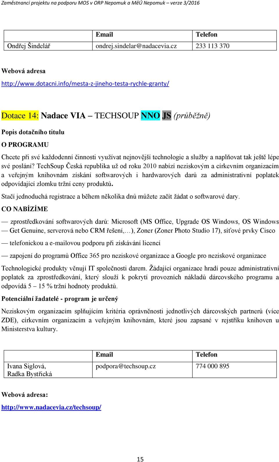 tak ještě lépe své pslání?