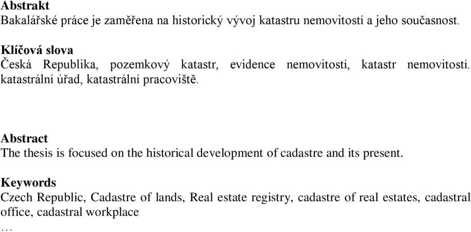 katastrální úřad, katastrální pracoviště.