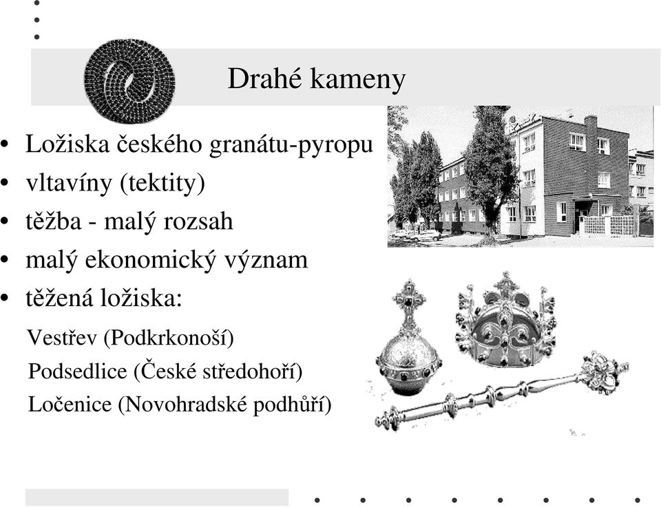 ekonomický význam těžená ložiska: Vestřev