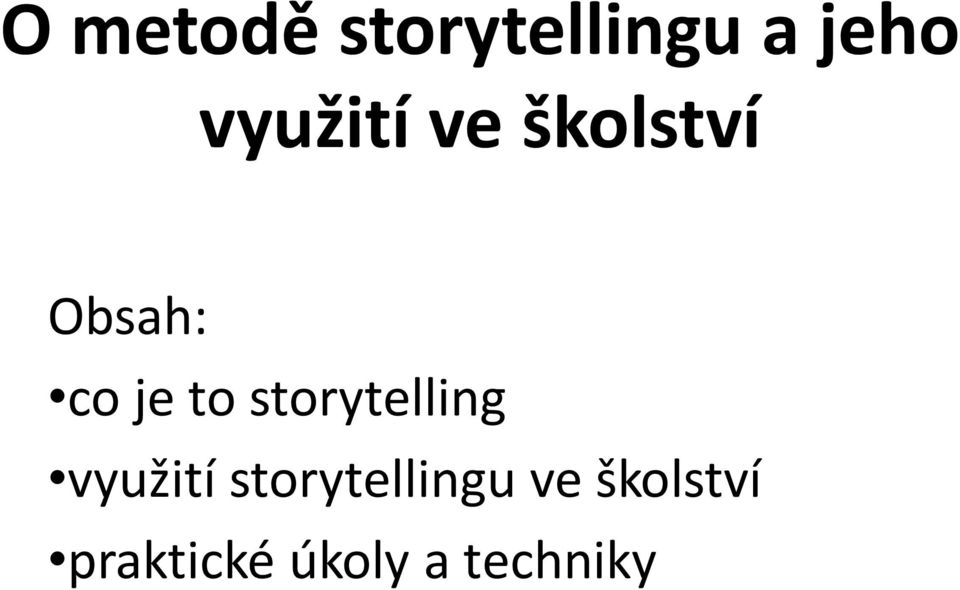 to storytelling využití