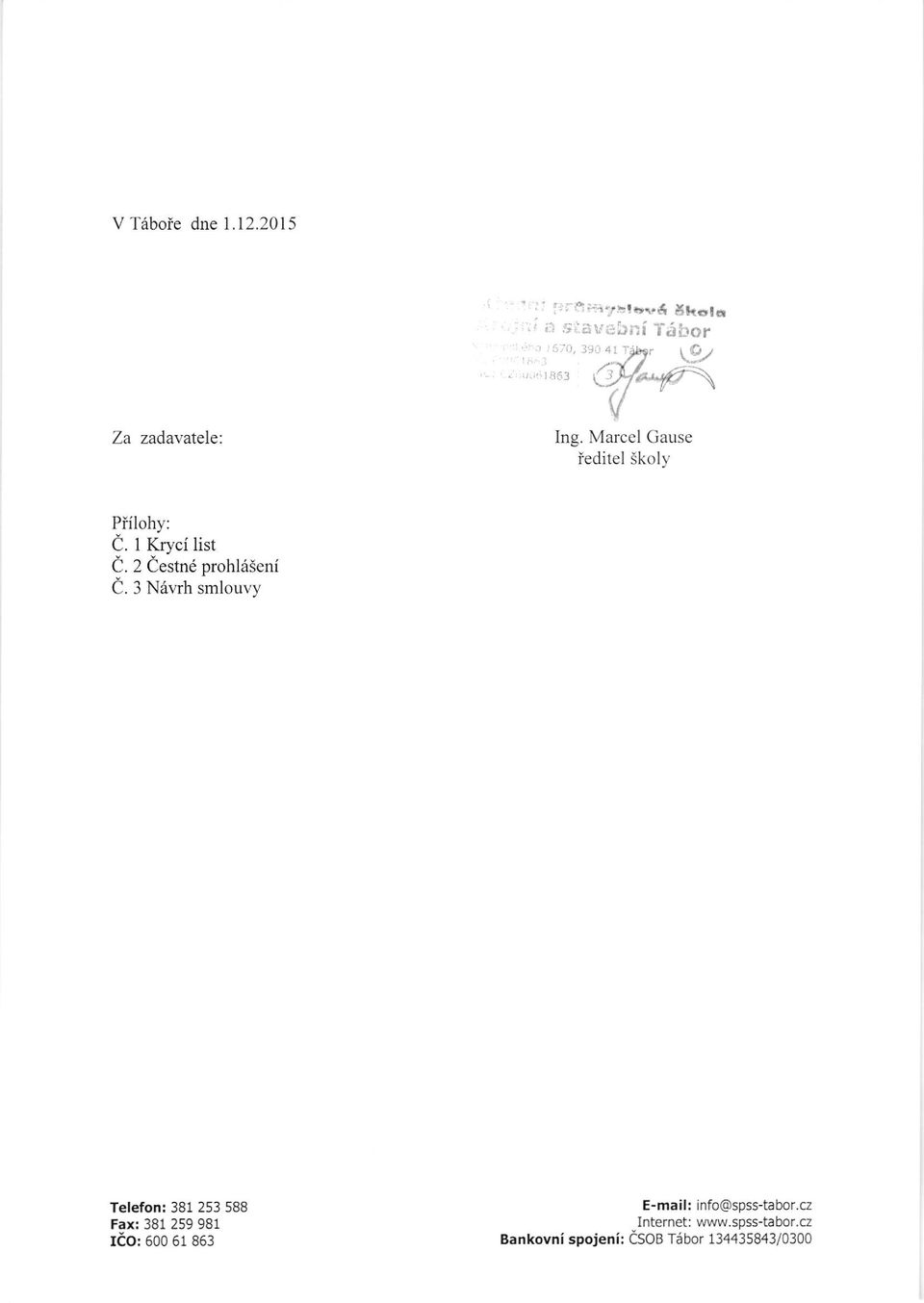 Marcel Gause ieditel Skoly Piilohy: ( l Krvcr lrst i. 2 Cestnd prohl65eni C.