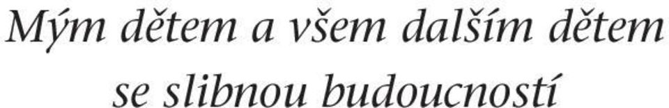 dětem se