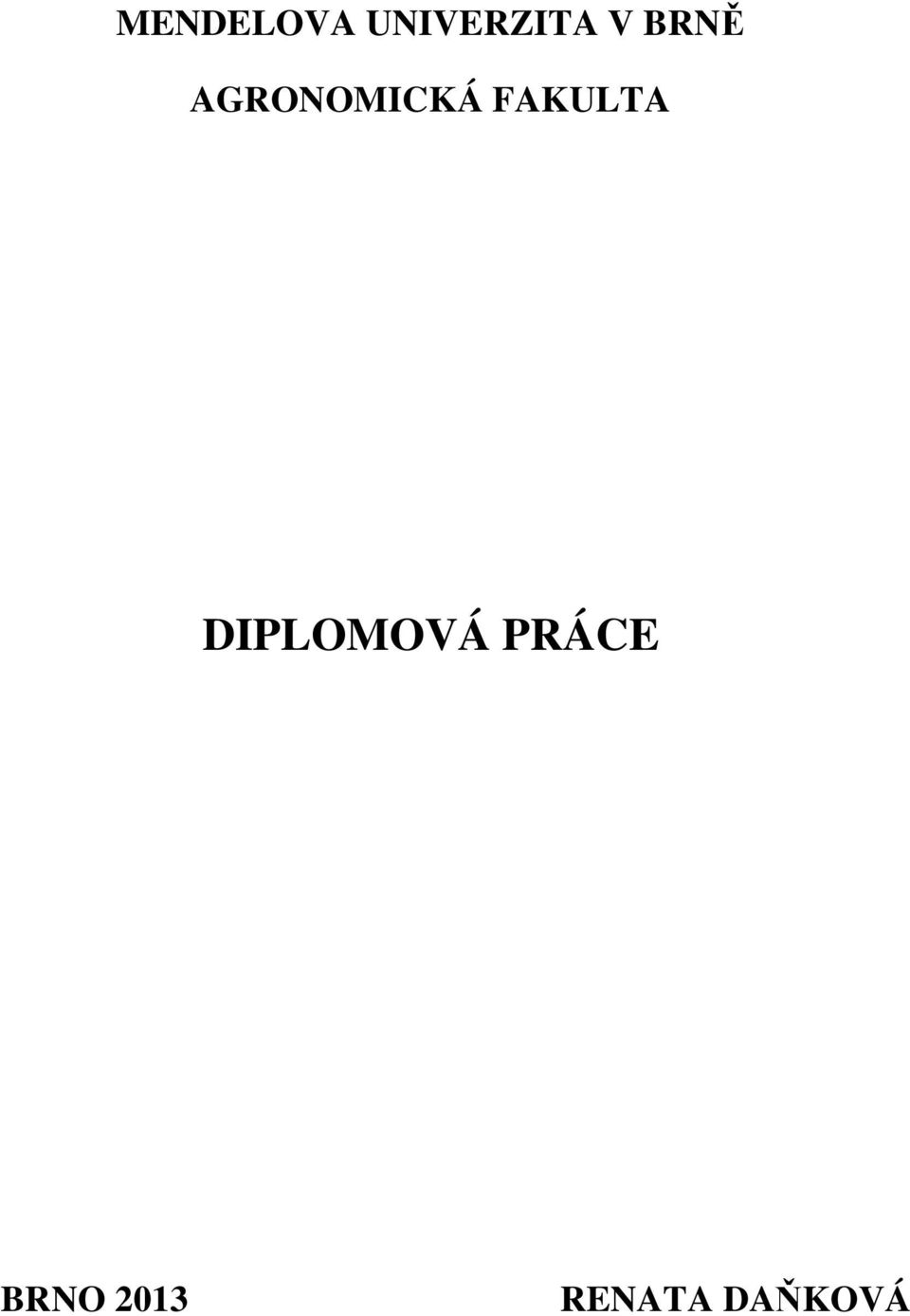 FAKULTA DIPLOMOVÁ