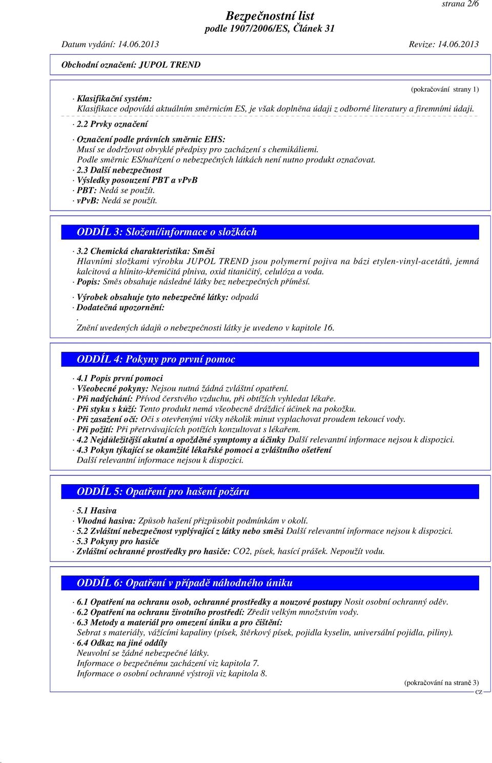 ODDÍL 3: Složení/informace o složkách 3.