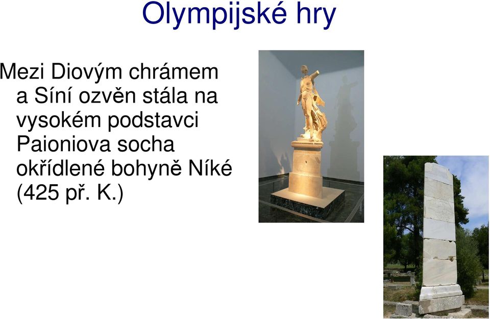 podstavci Paioniova socha